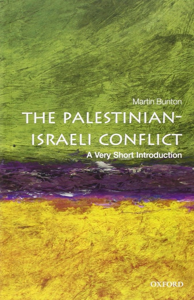 The Palestinian-Israeli Conflict: A Very Short Introduction (Very Short Introductions) Social Sciences