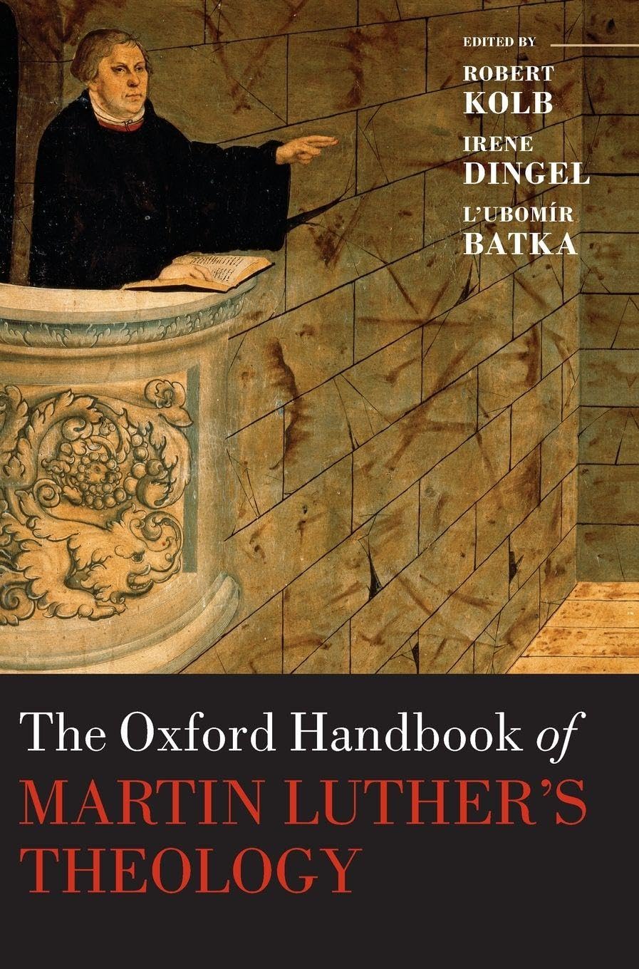 The Oxford Handbook of Martin Luther's Theology Philosophy