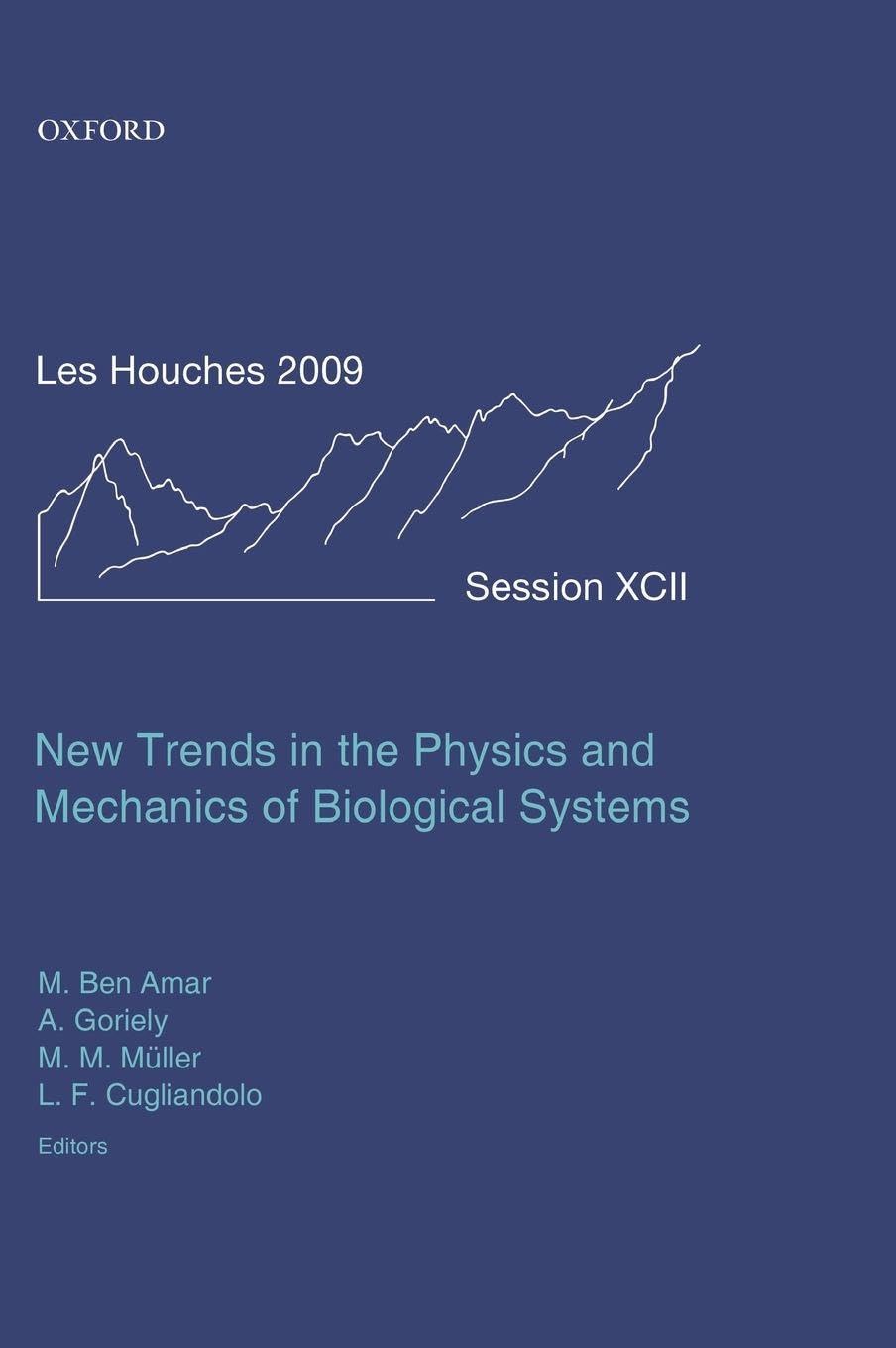New Trends in the Physics and Mechanics of Biological Systems Medicine