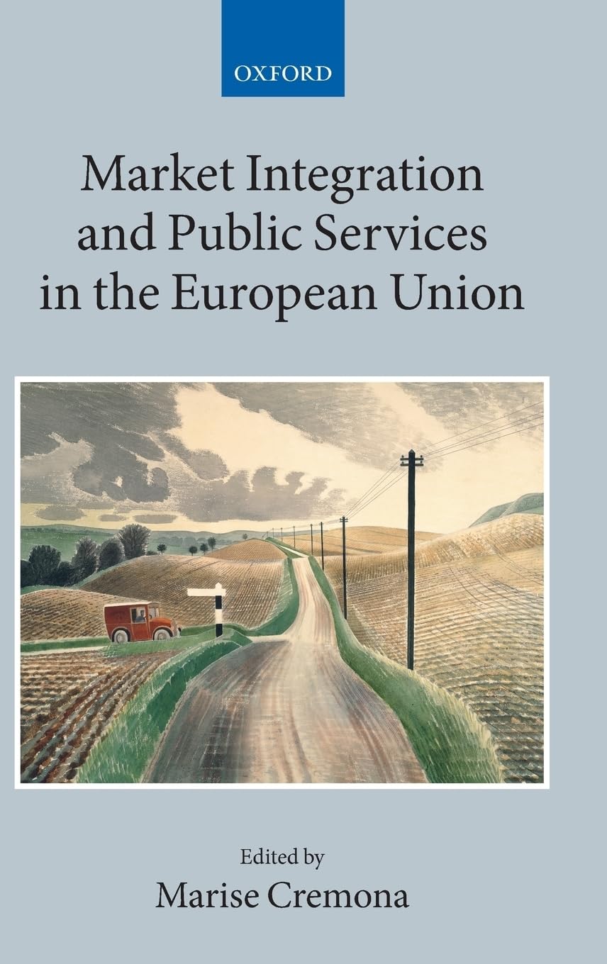 Market Integration and Public Services in the European Union Law