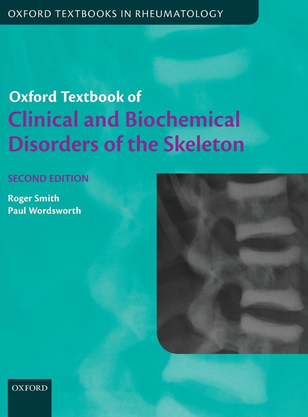 Oxford Textbook of Clinical and Biochemical Disorders of the Skeleton Medicine