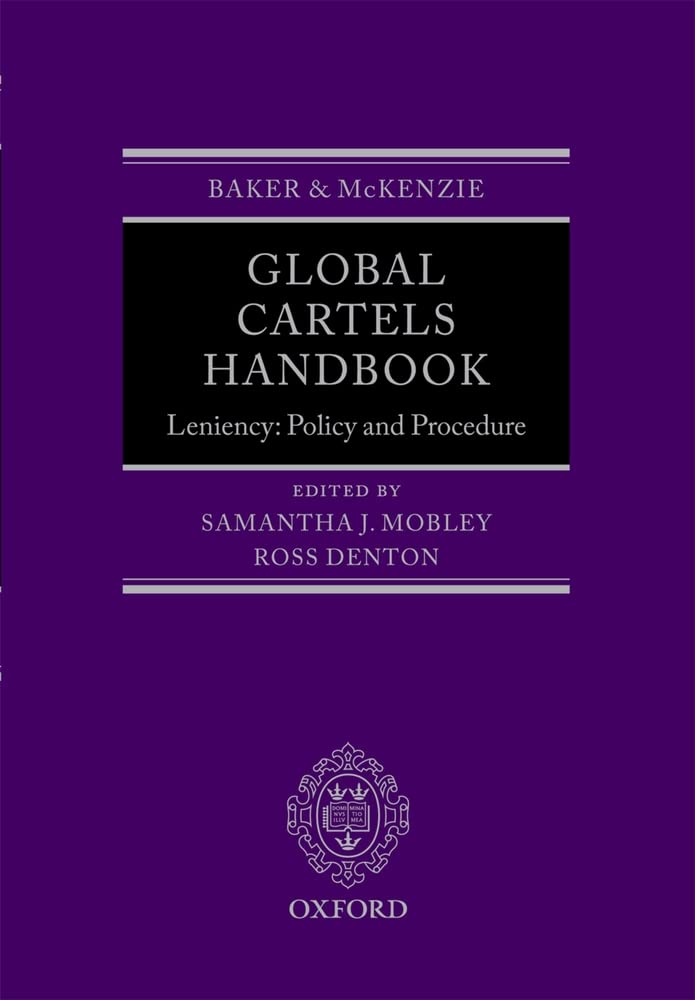 Global Cartels Handbook: Leniency, Policies And Procedure Law