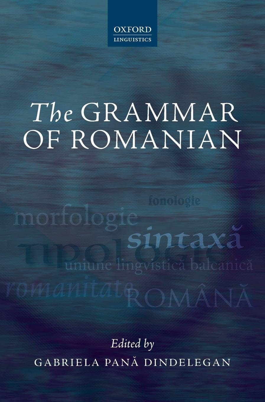 GRAMMAR OF ROMANIAN C (Oxford Linguistics) Social Sciences