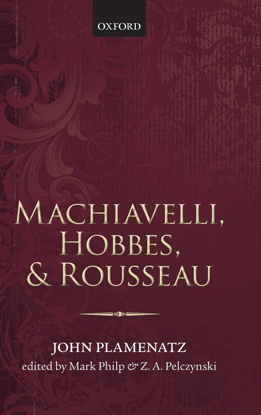 Machiavelli, Hobbes, and Rousseau Philosophy