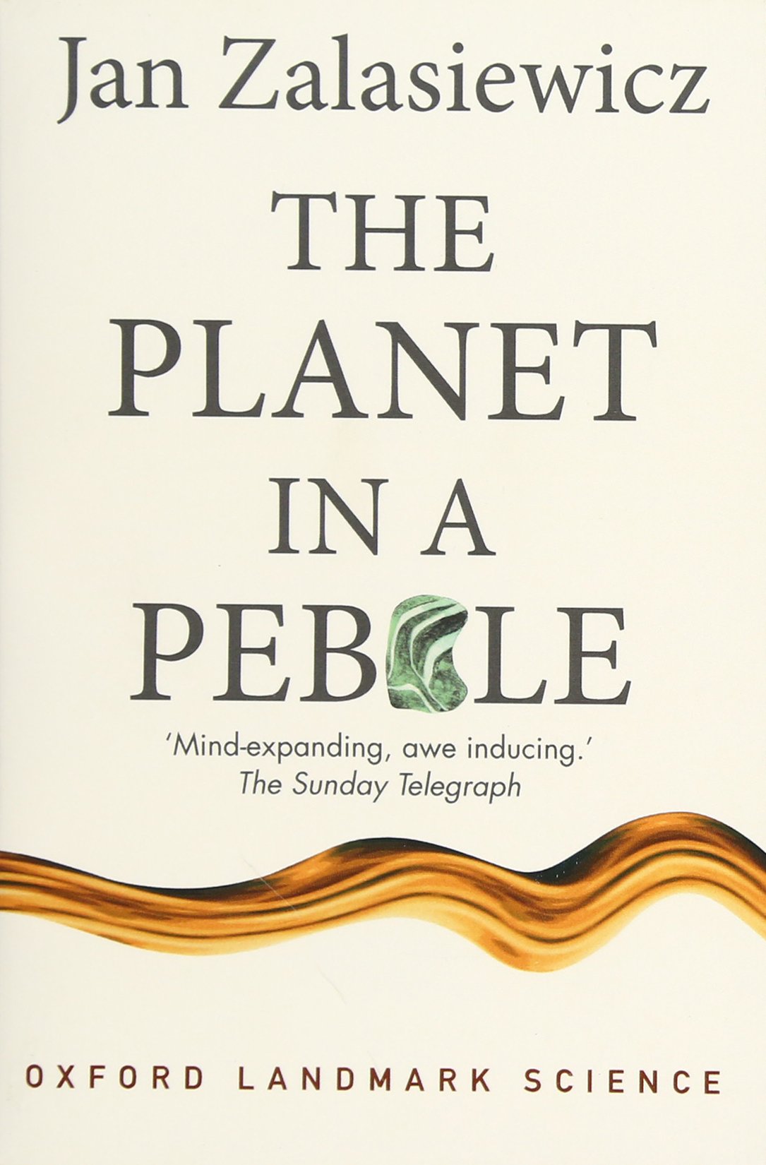 The Planet in a Pebble: A journey into Earth's deep history (Oxford Landmark Science) Leisure, Home & Garden