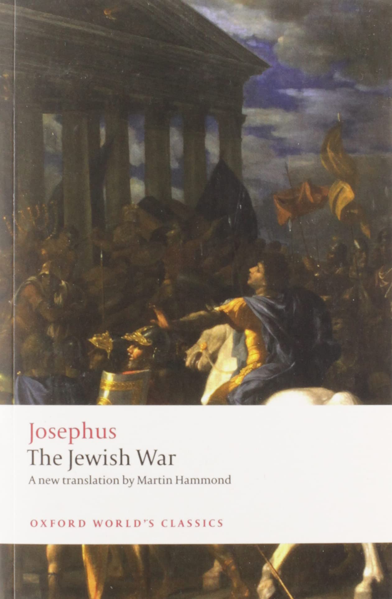 The Jewish War: A new translation (Oxford World's Classics) Religion & Esotericism