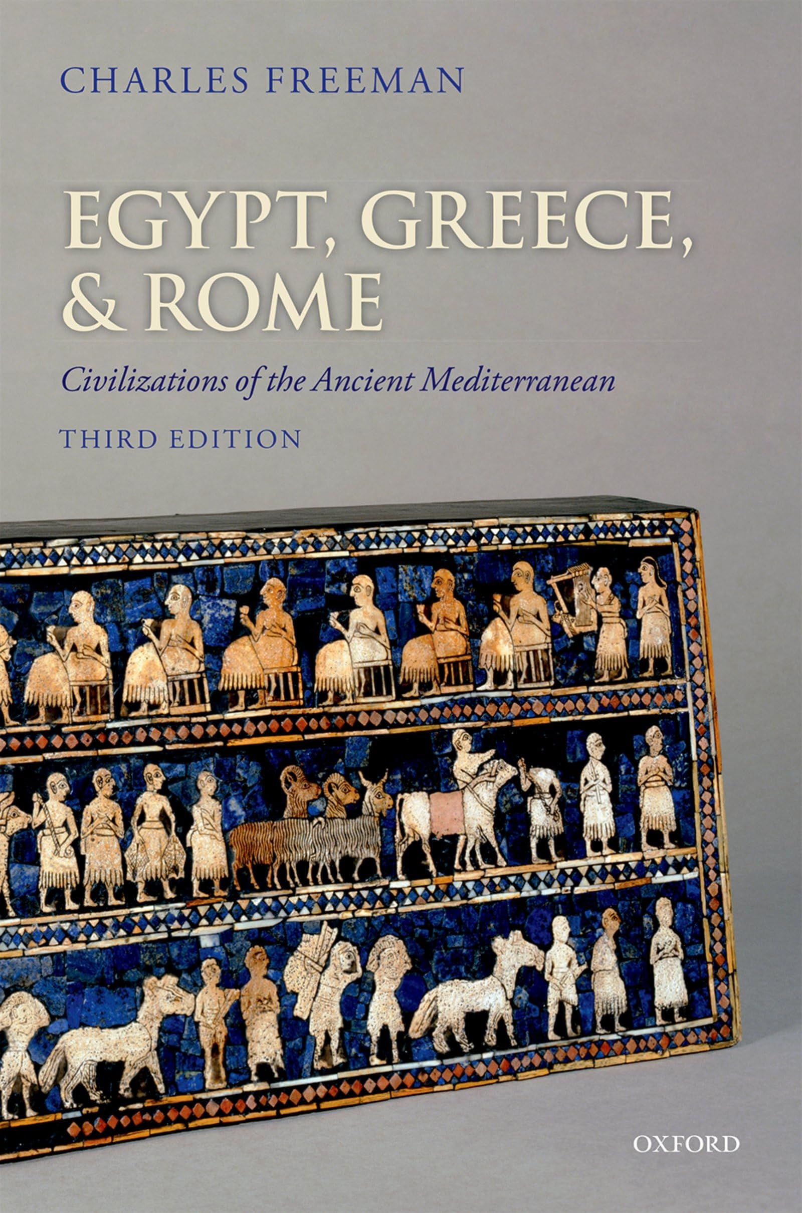 Egypt, Greece, and Rome: Civilizations of the Ancient Mediterranean Politics & History