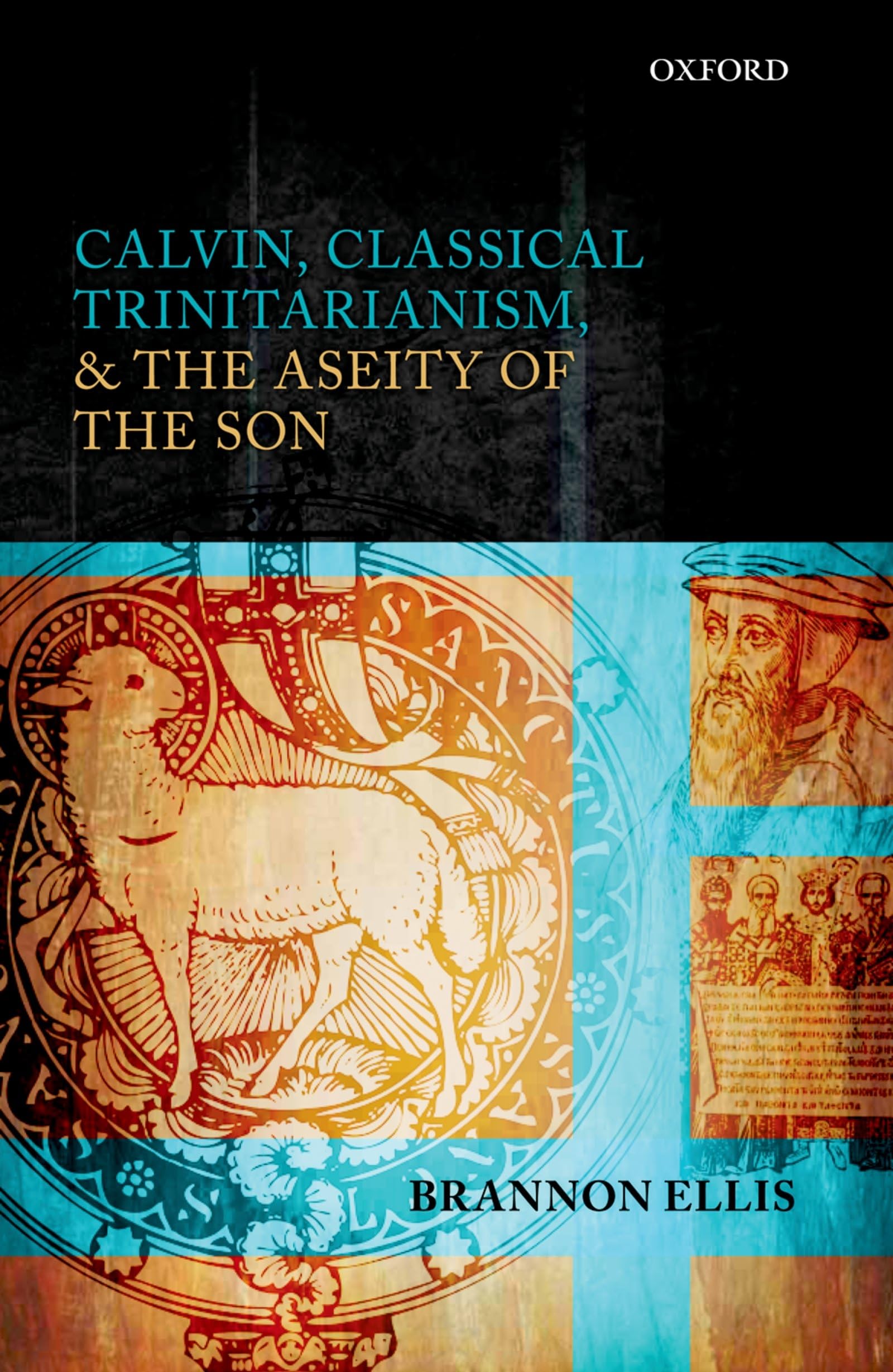 Calvin, Classical Trinitarianism, and the Aseity of the Son Philosophy