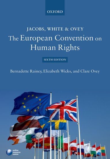Jacobs, White & Ovey: The European Convention On Human Rights Law