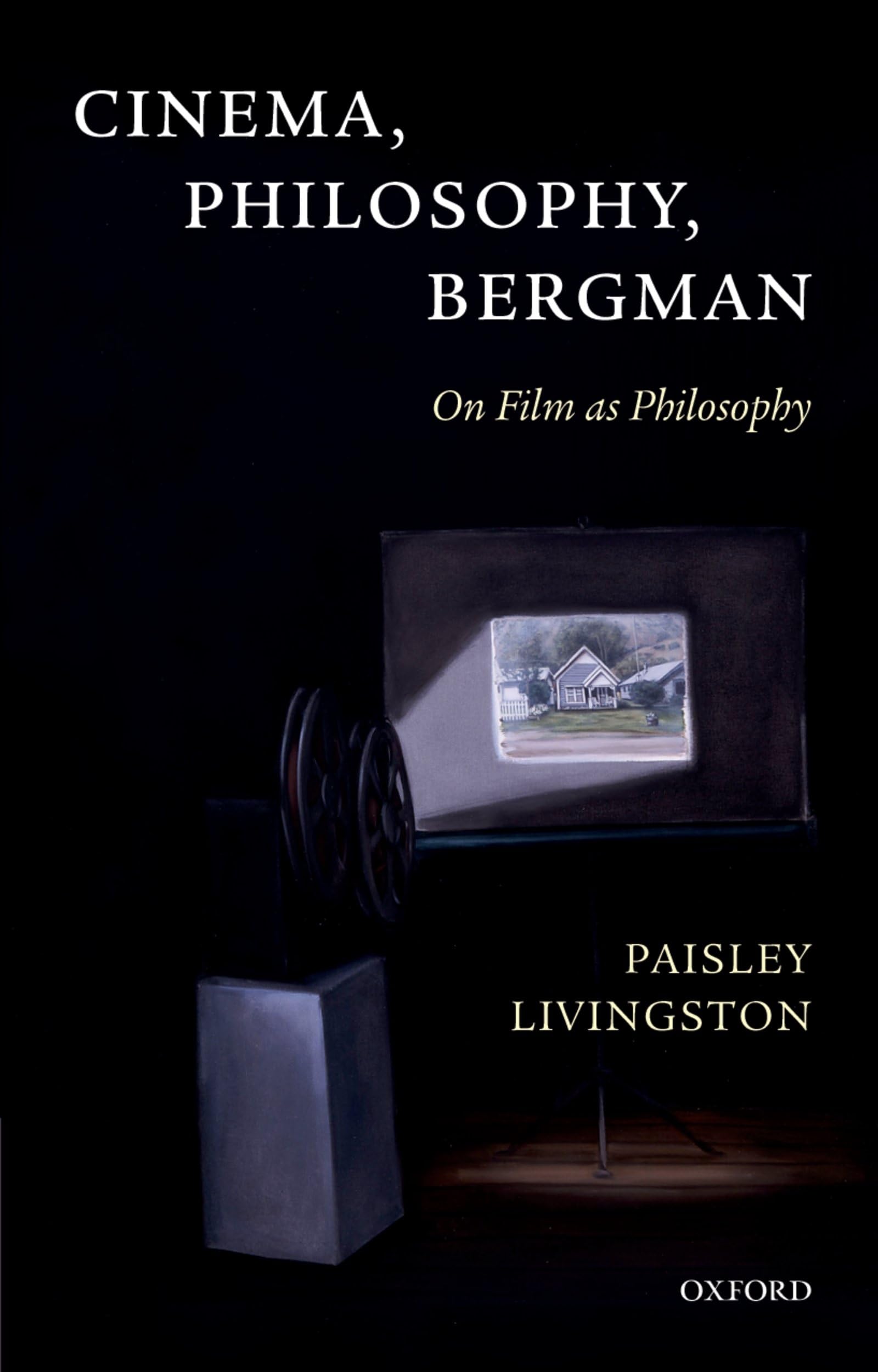 Cinema, Philosophy, Bergman Philosophy