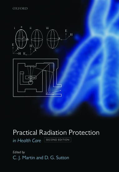 Practical Radiation Protection in Healthcare (Revised) Medicine