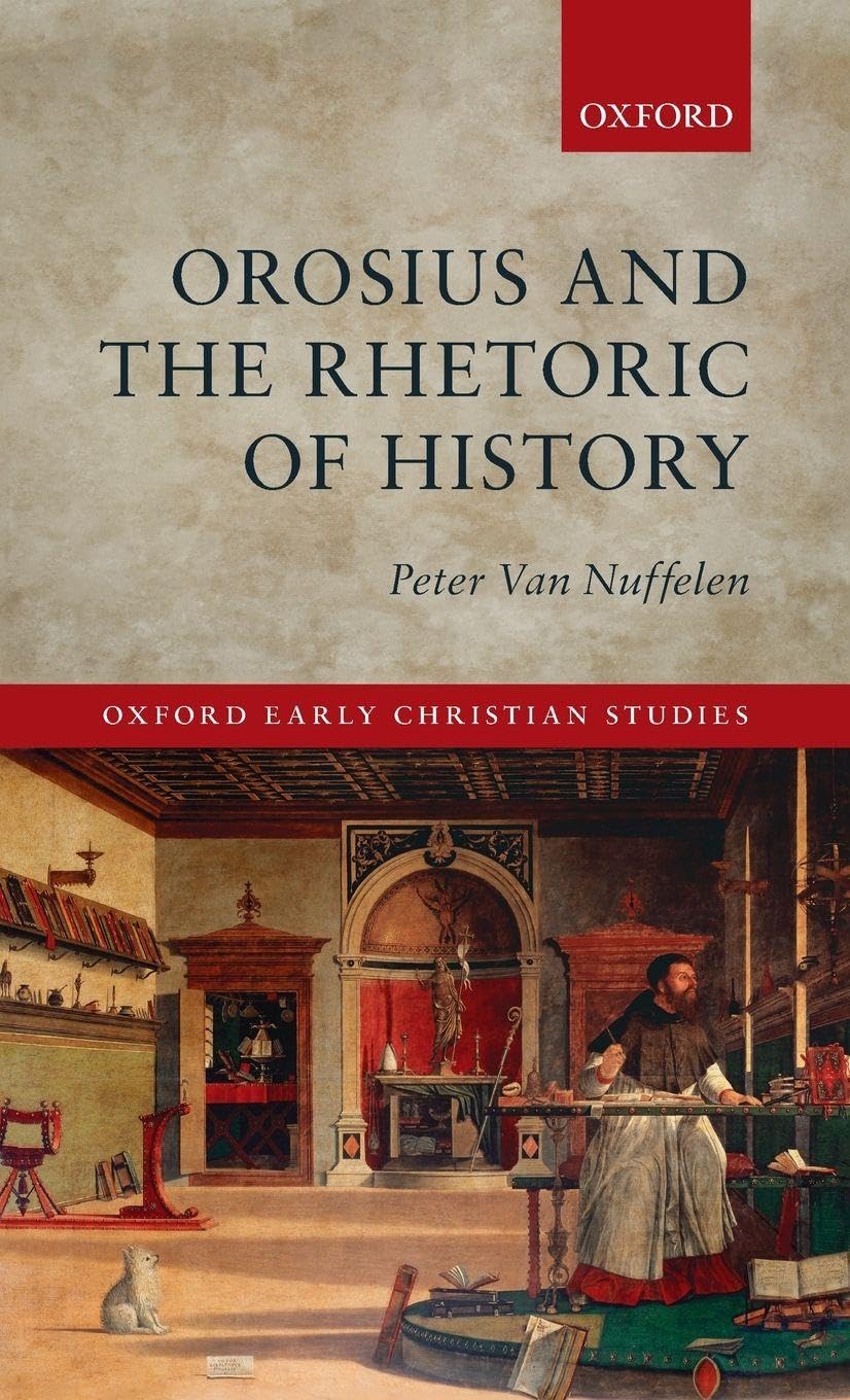 OROSIUS & THE RHETORIC OF HISTORY OECS C Philosophy