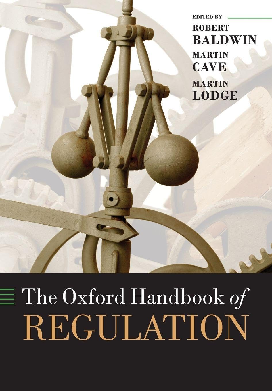 The Oxford Handbook of Regulation (Oxford Handbooks in Business) Law