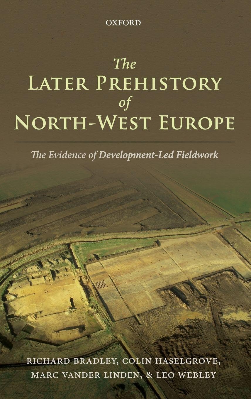 Later Prehistory of North-West Europe book