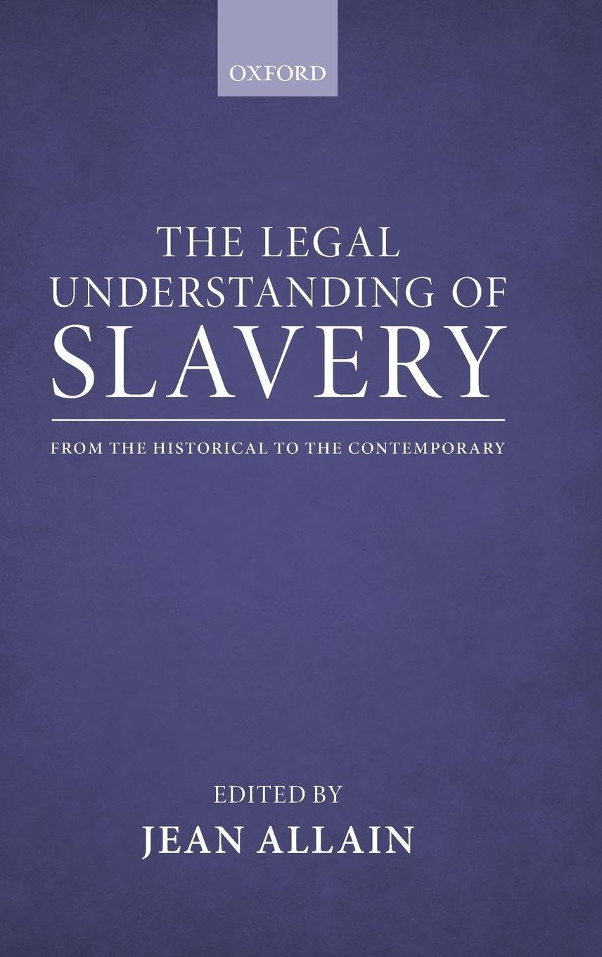 The Legal Understanding of Slavery Law