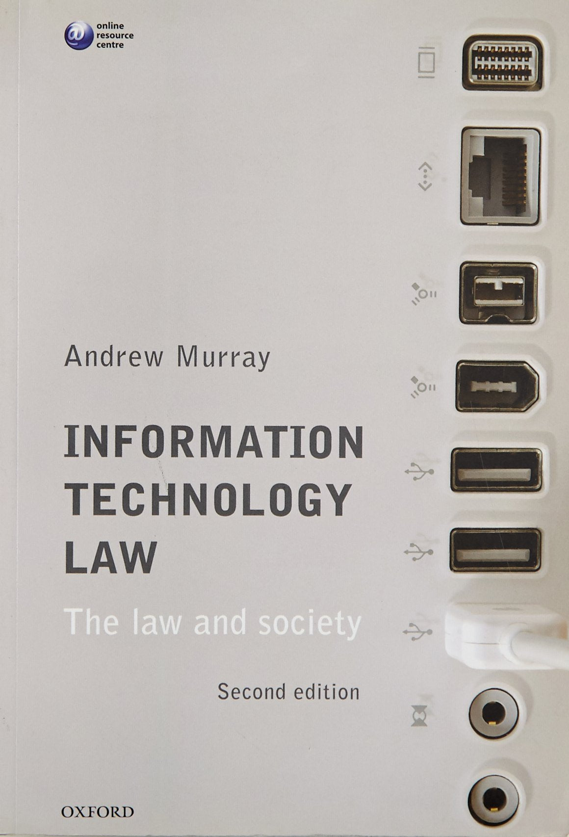 Information Technology Law: The Law and Society book