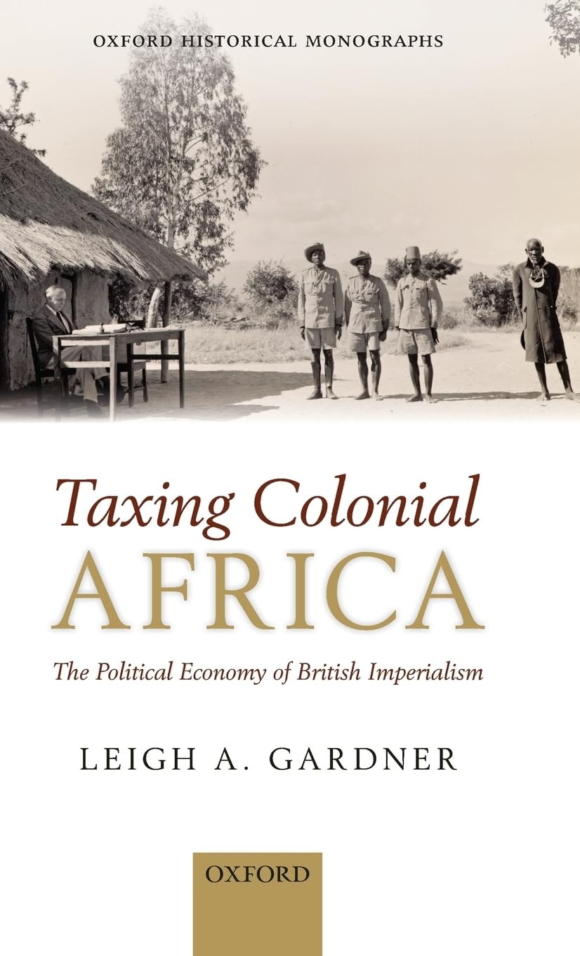 Taxing Colonial Africa Business, Finance & Career