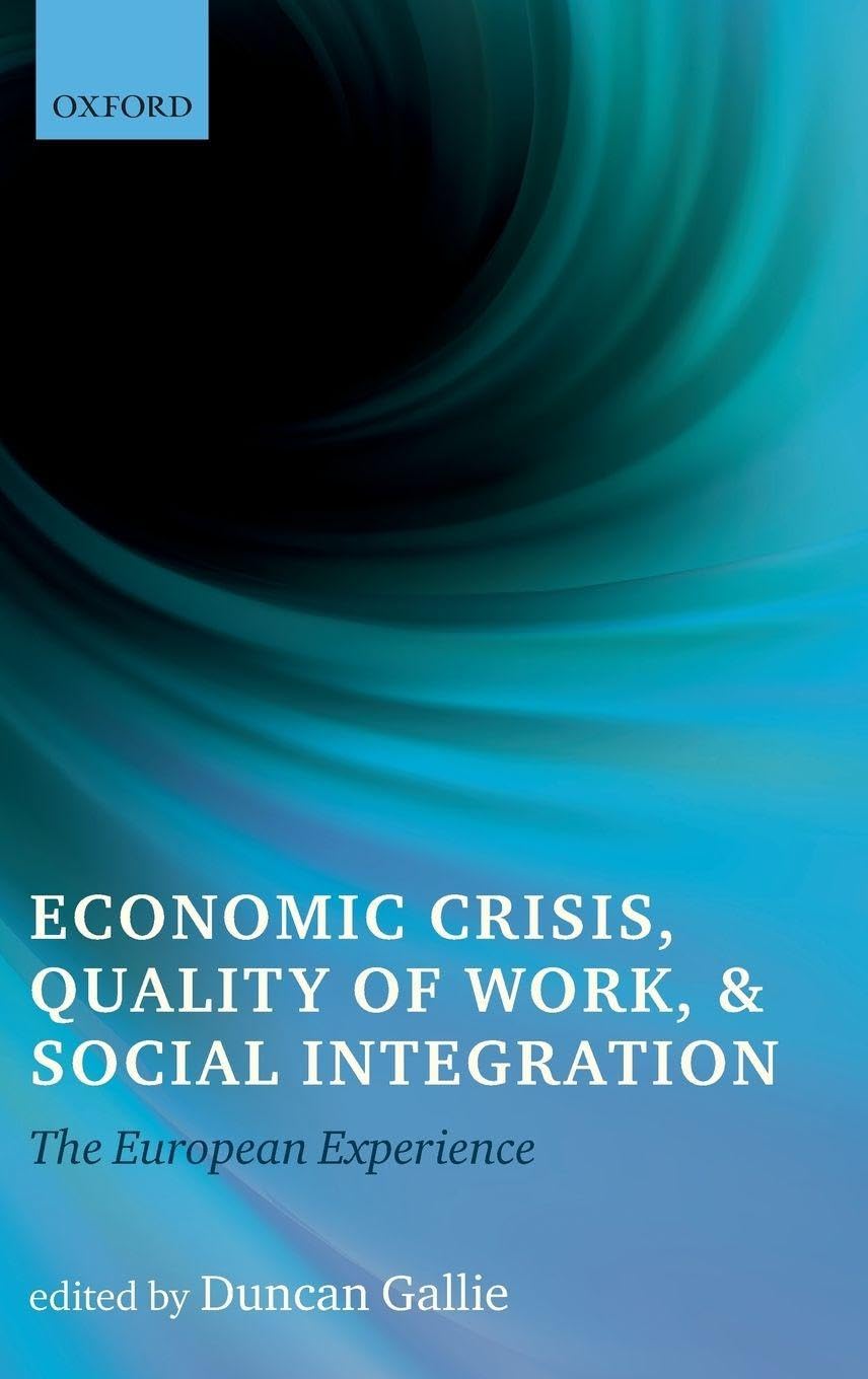 Economic Crisis, Quality of Work, and Social Integration Law