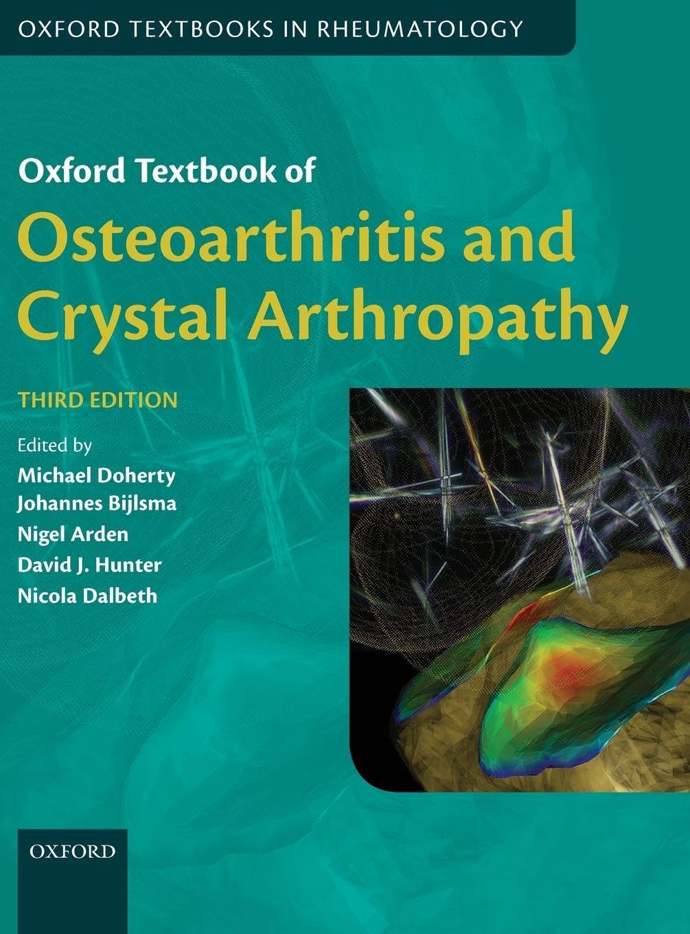 Oxford Textbook of Osteoarthritis and Crystal Arthropathy Medicine