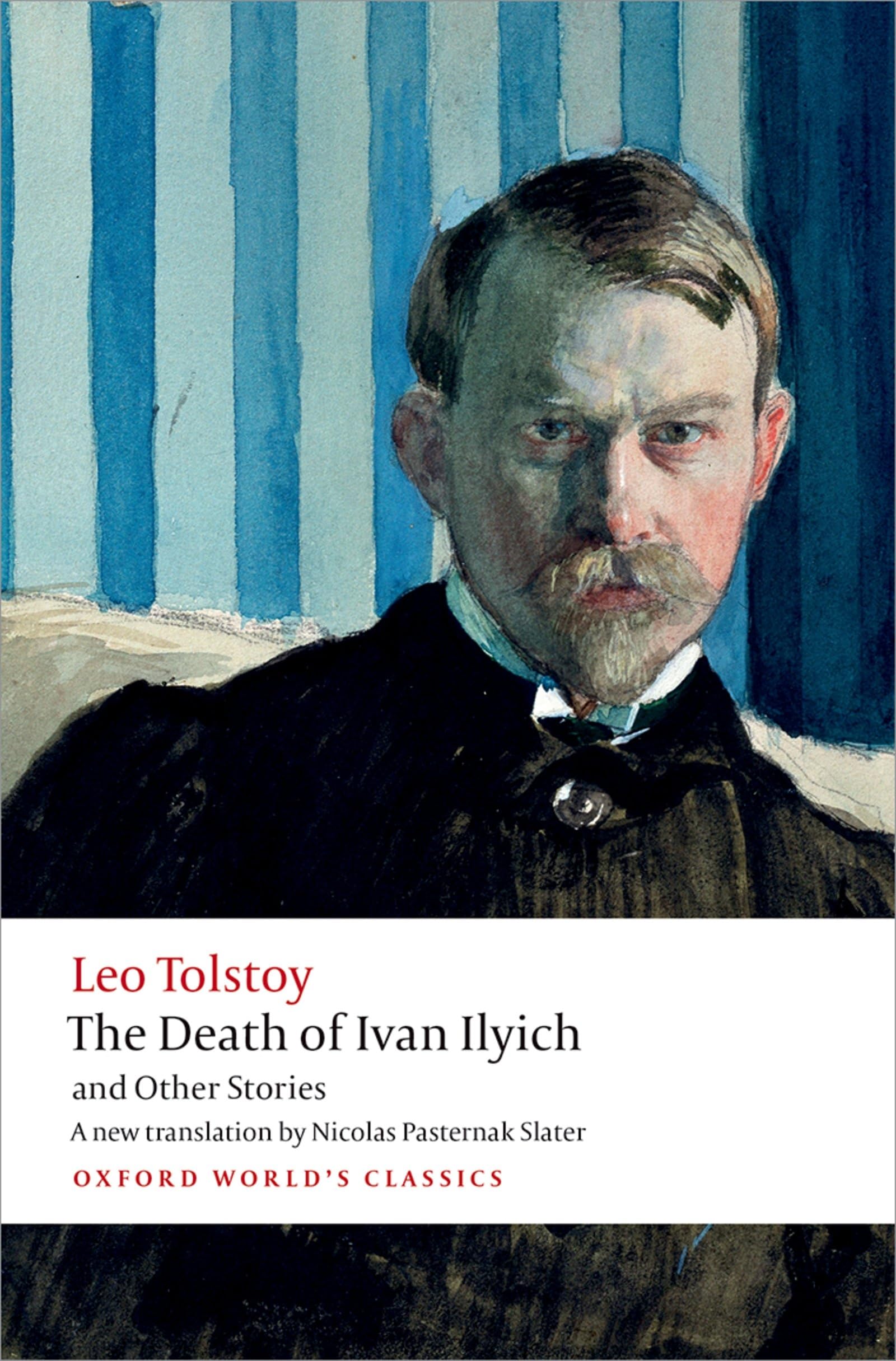The Death of Ivan Ilyich and Other Stories (Oxford World's Classics) Essays & Short Stories