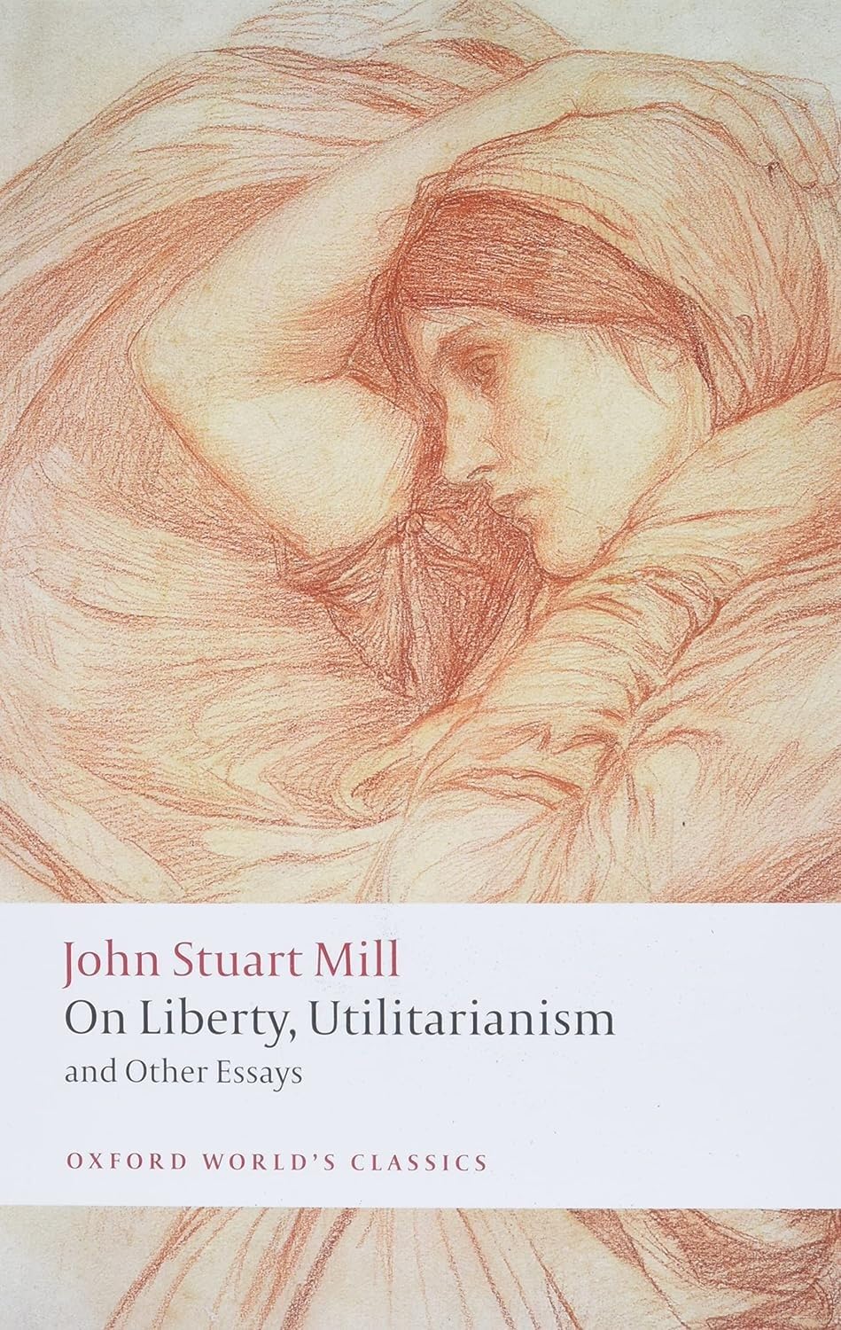 On Liberty, Utilitarianism and Other Essays (Oxford World's Classics) Law