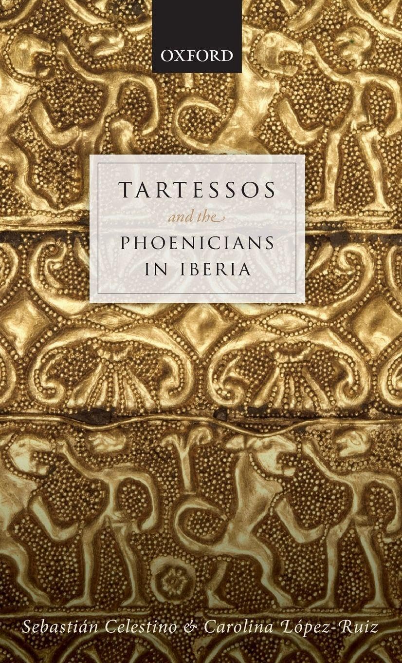 TARTESSOS & THE PHOENICIANS IN IBERIA C Social Sciences