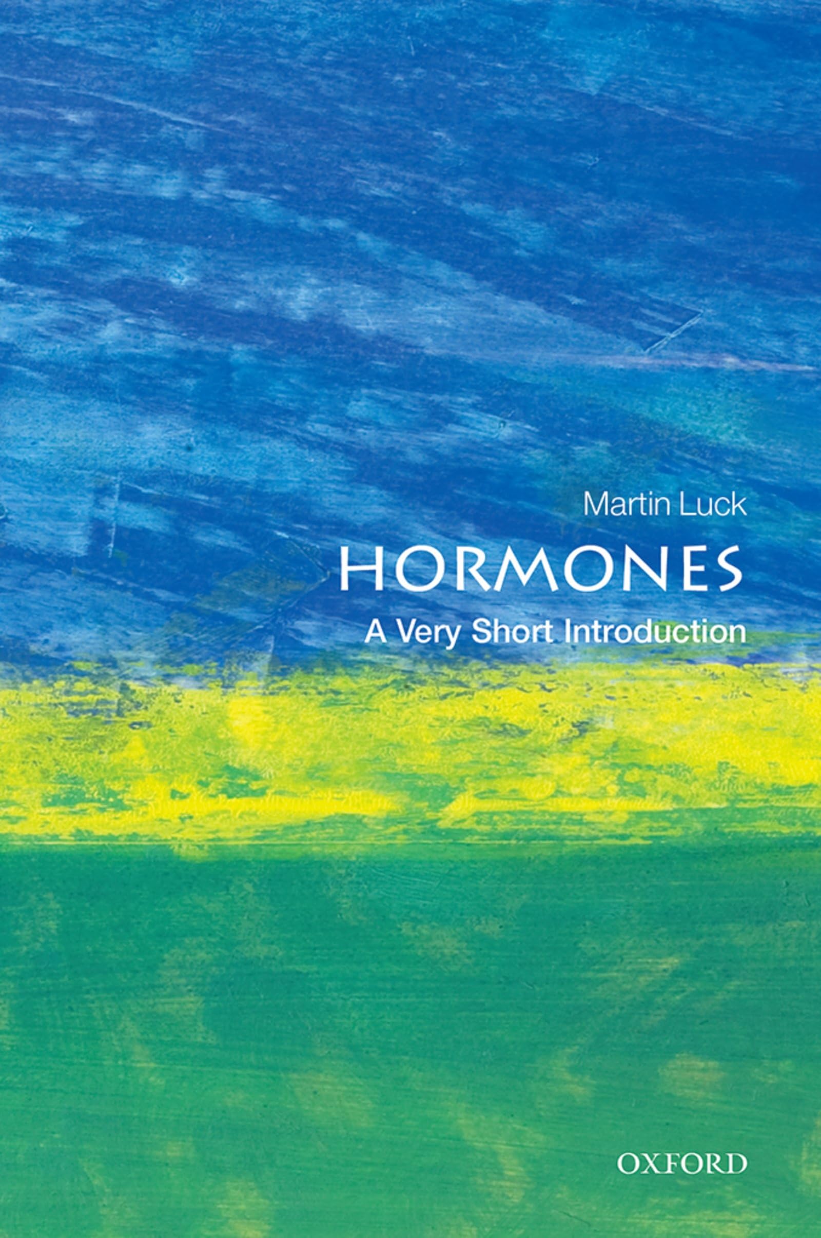Hormones: A Very Short Introduction (Very Short Introductions) Medicine