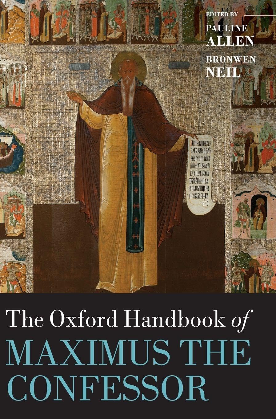 The Oxford Handbook of Maximus the Confessor Philosophy