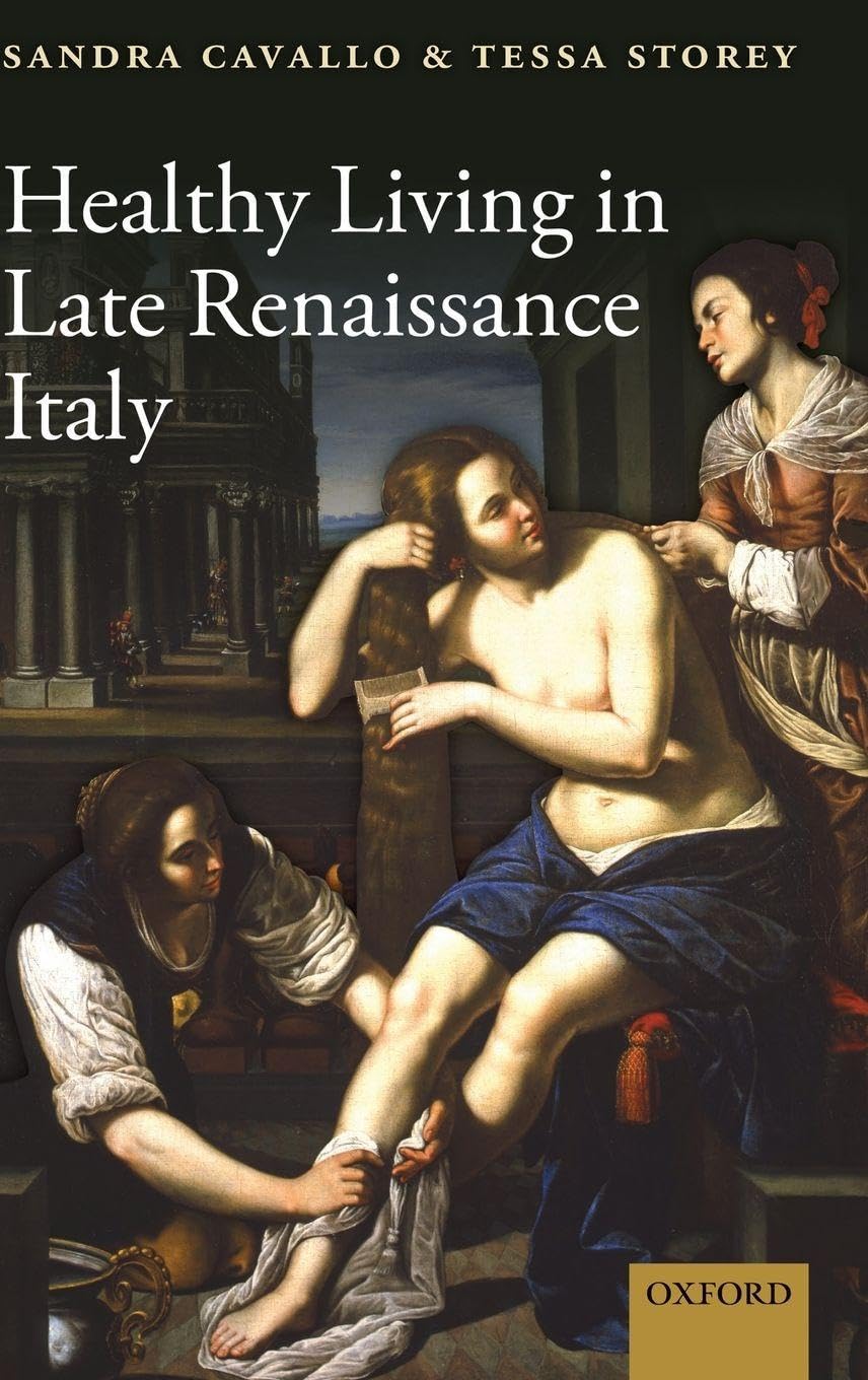 HEALTHY LIVING LATE RENAISSANCE ITALY C Medicine
