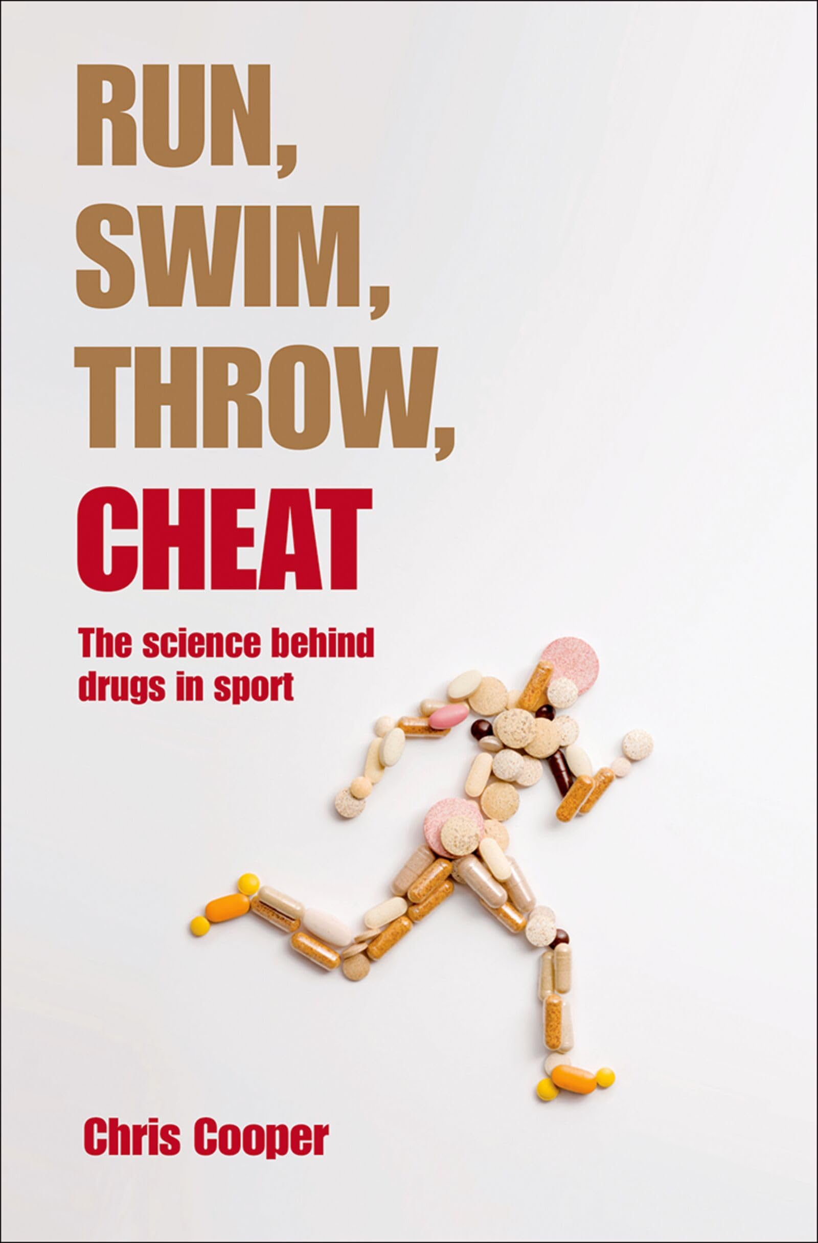 Run, Swim, Throw, Cheat Medicine Books