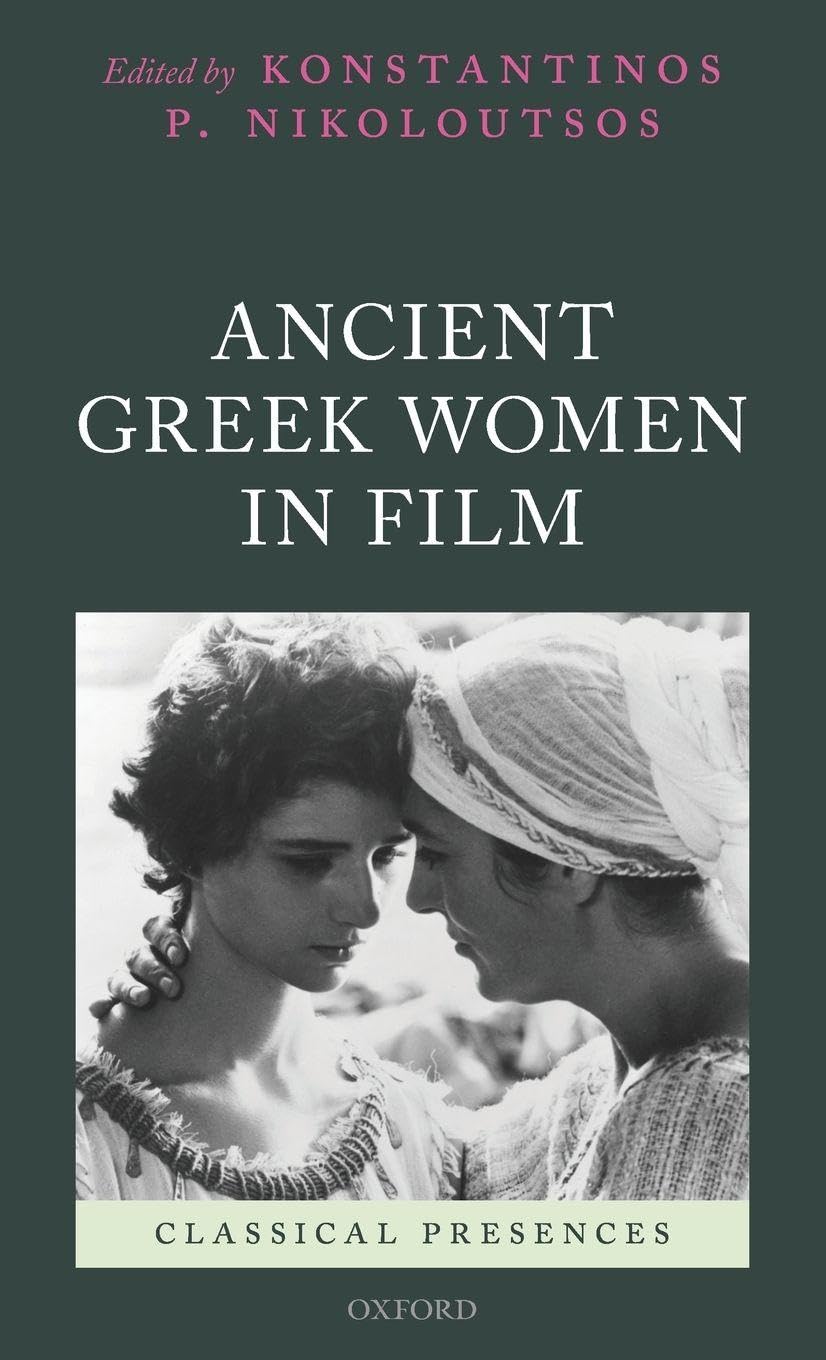 ANCIENT GREEK WOMEN IN FILM CLPR C Social Sciences