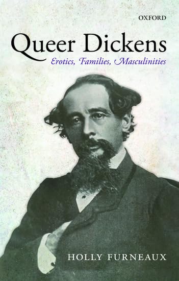 Queer Dickens: Erotics, Families, Masculinities Books