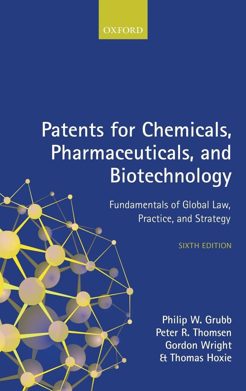 Patents for Chemicals, Pharmaceuticals and Biotechnology Law