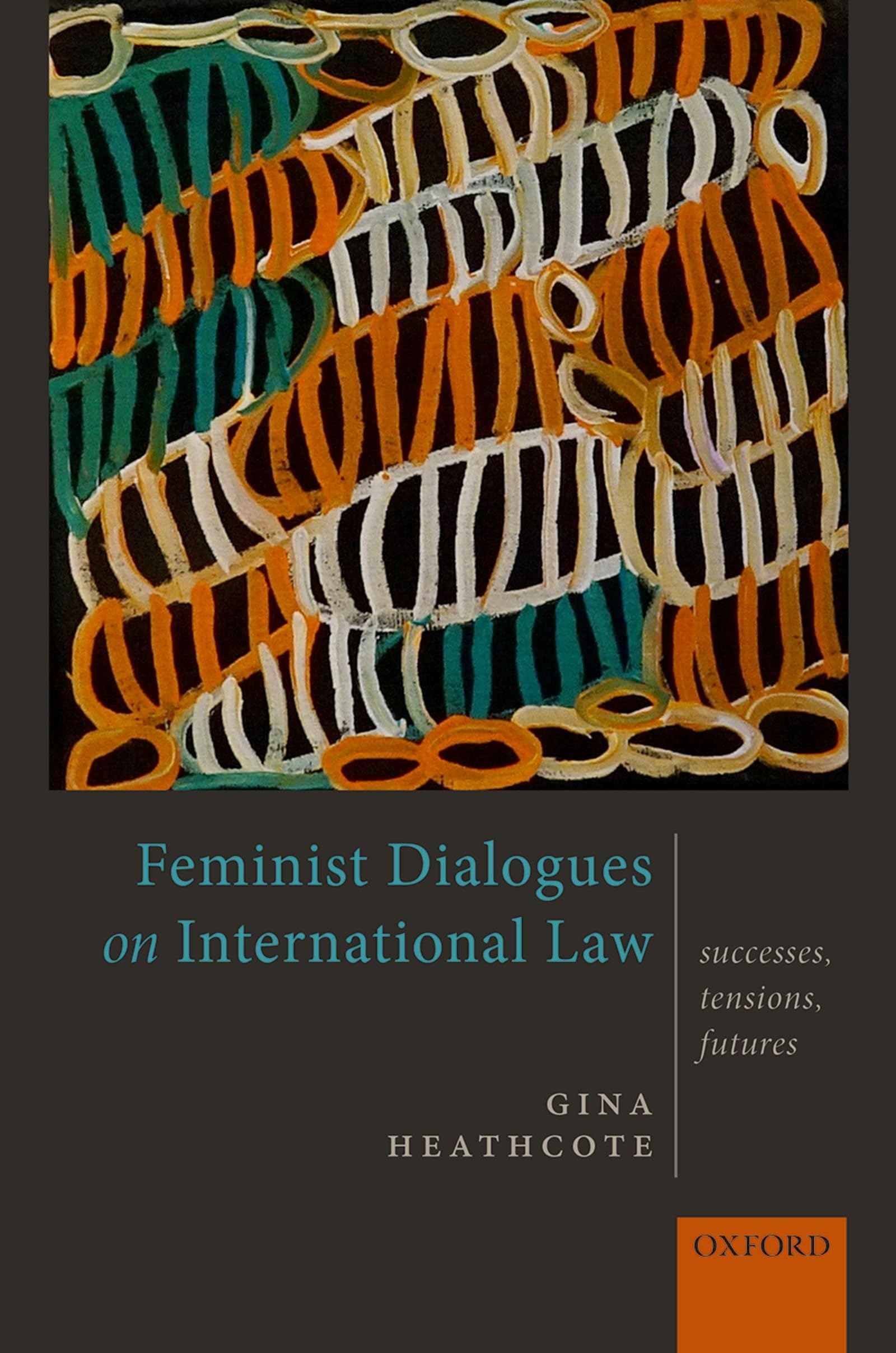 Feminist Dialogues on International Law Law