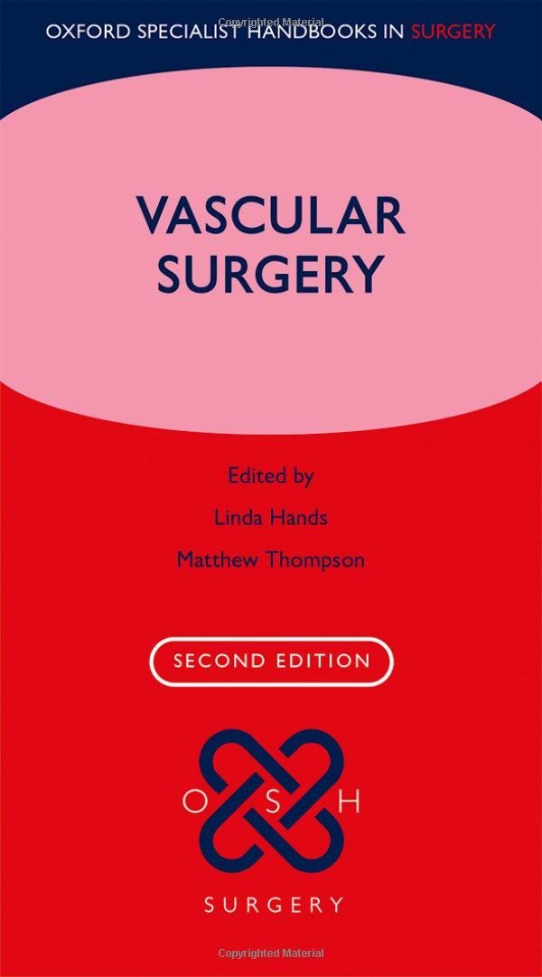 Vascular Surgery (Oxford Specialist Handbooks in Surgery) Medicine