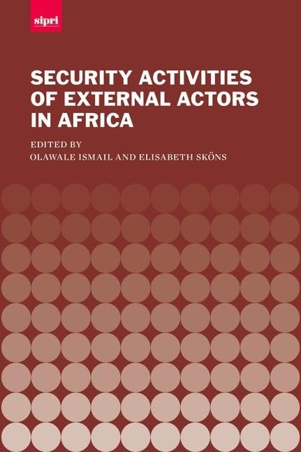 The Security Activities of External Actors in Africa book