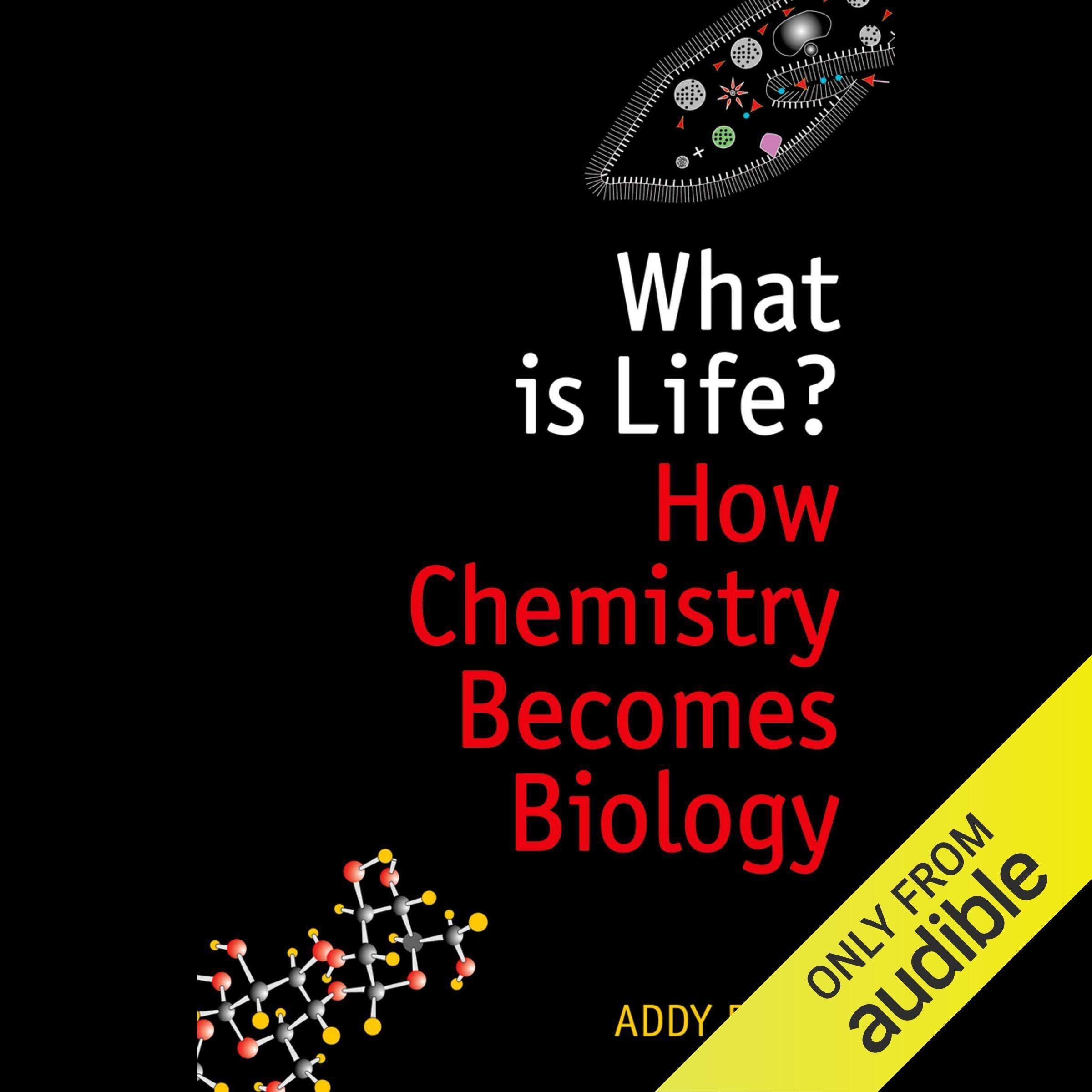 What Is Life?: How Chemistry Becomes Biology book