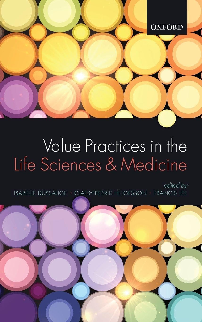 Value Practices in the Life Sciences and Medicine Medicine