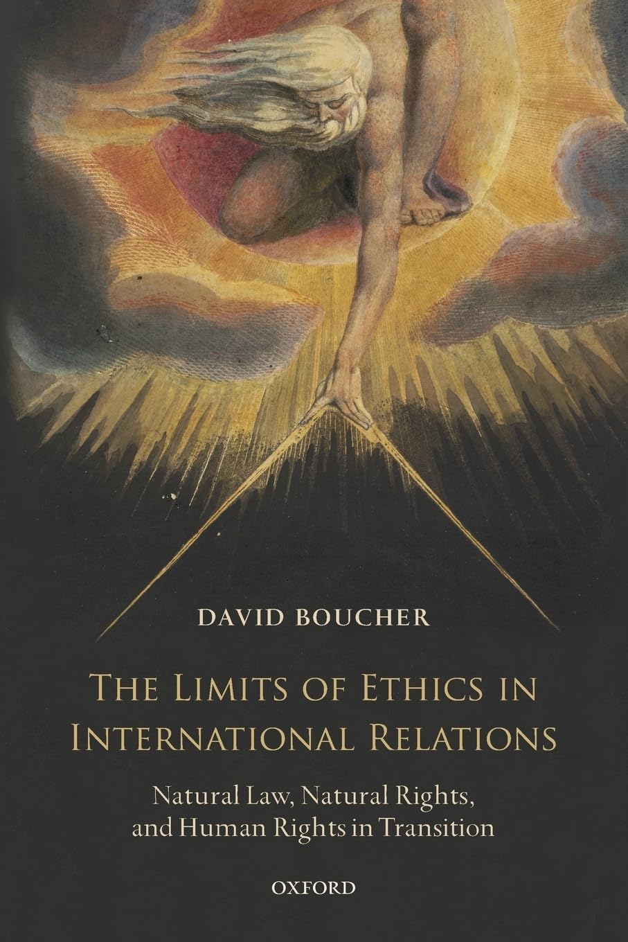 The Limits Of Ethics In International Relations: Natural Law, Natural Rights, and Human Rights in Transition Law