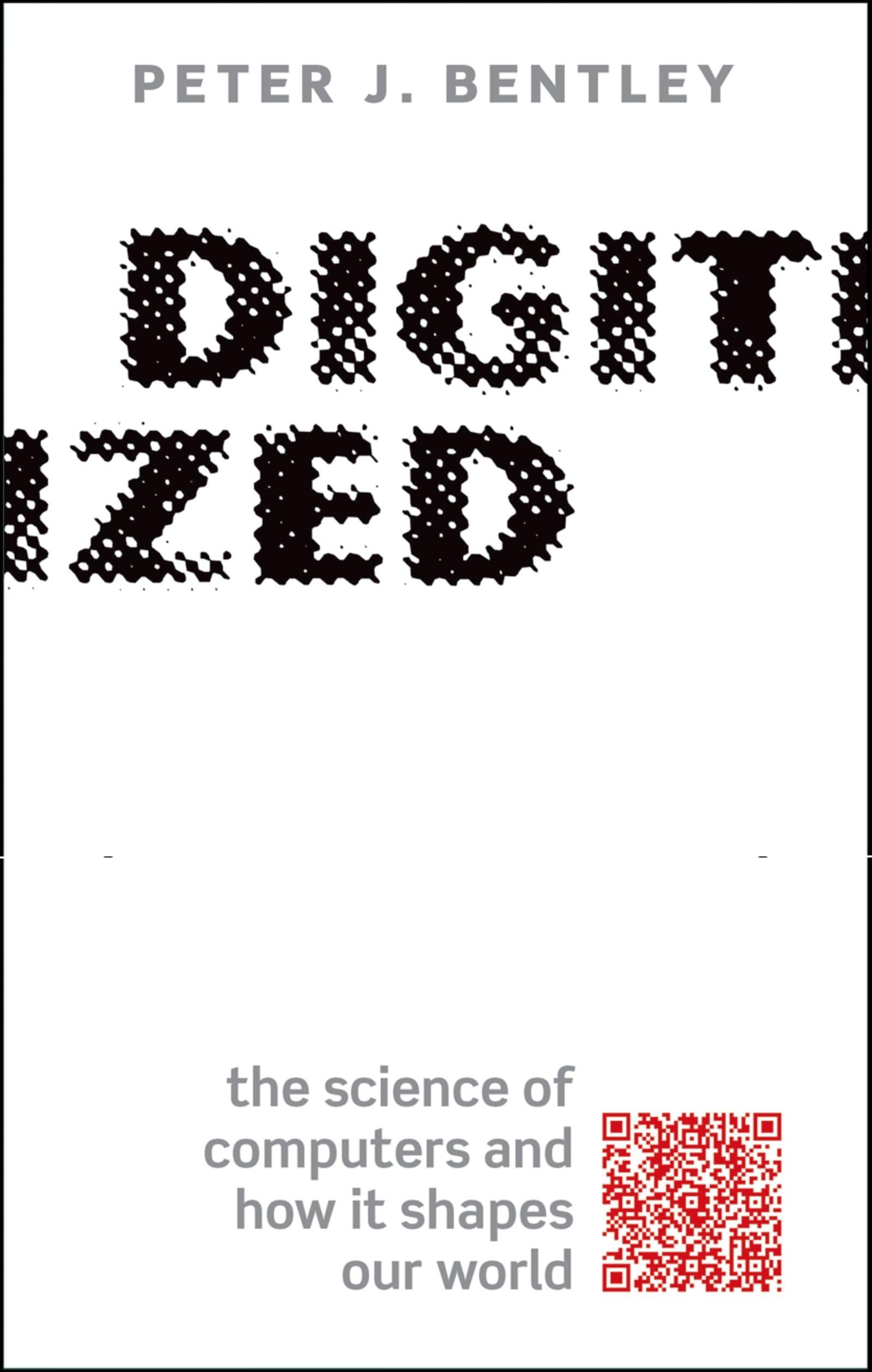 Digitized: The Science of Computers and How It Shapes Our World Computer Science