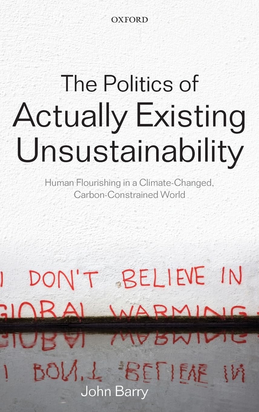The Politics of Actually Existing Unsustainability Law