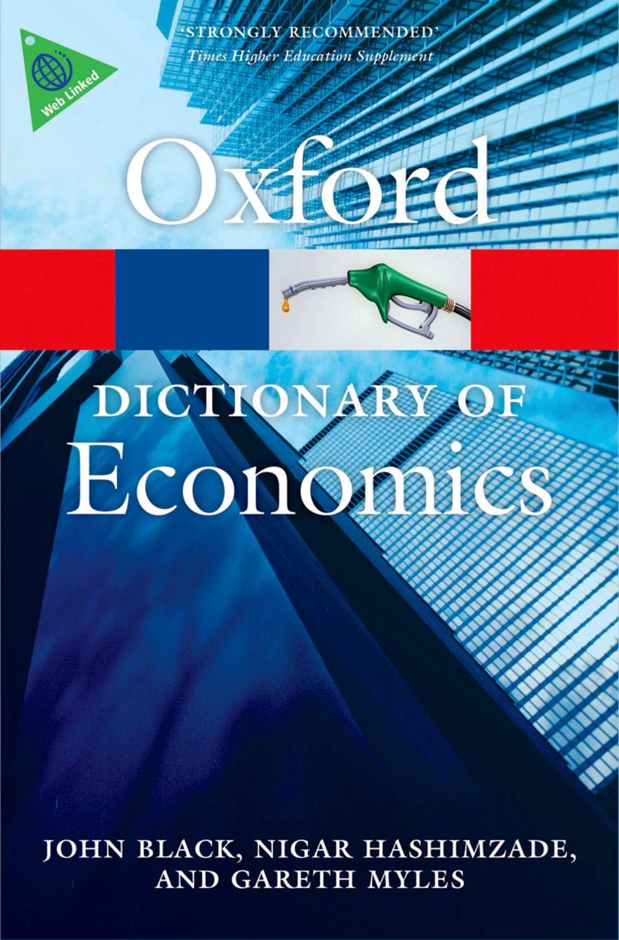 A Dictionary of Economics (Oxford Paperback Reference) Business, Finance & Career
