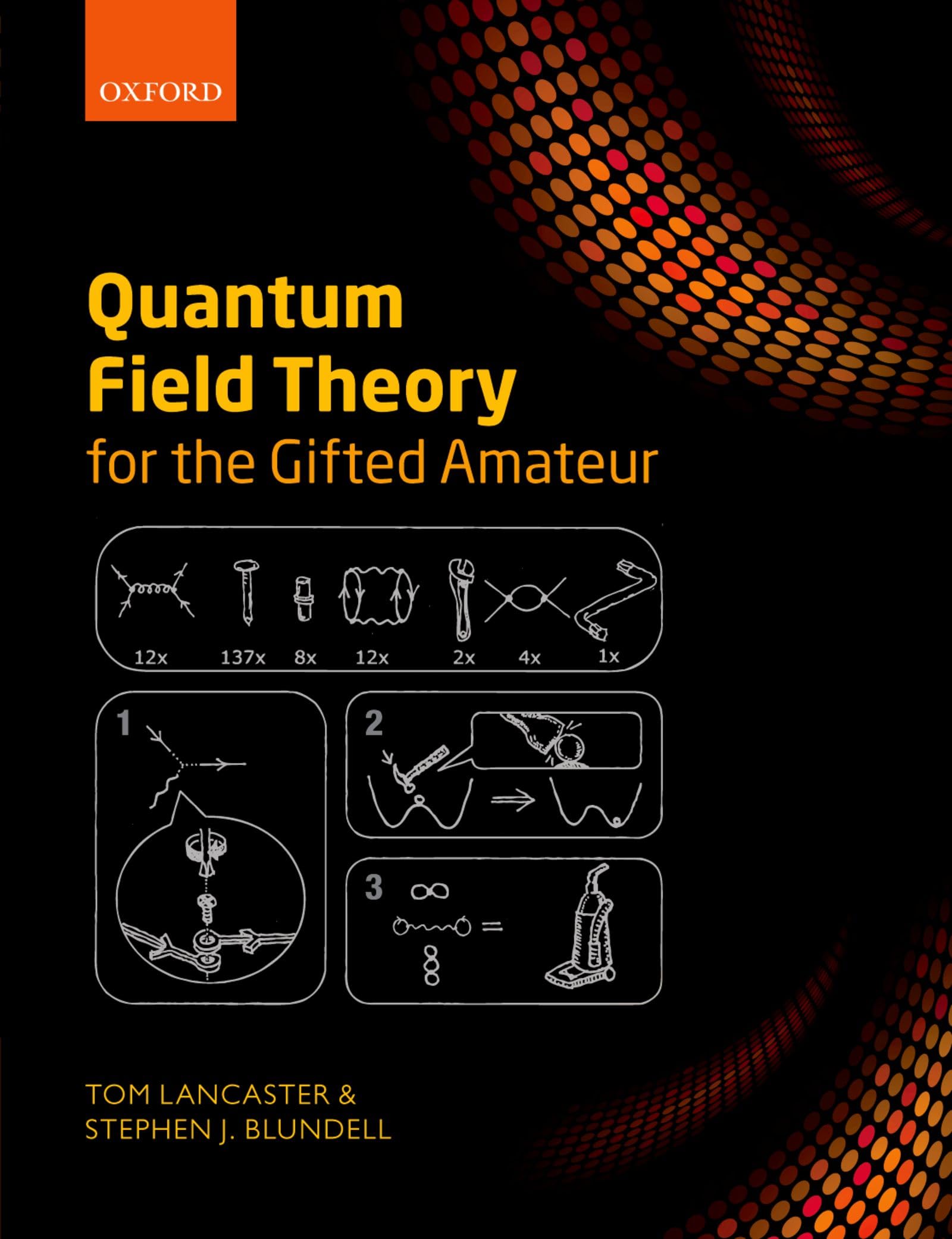 Quantum Field Theory for the Gifted Amateur Business & Technology