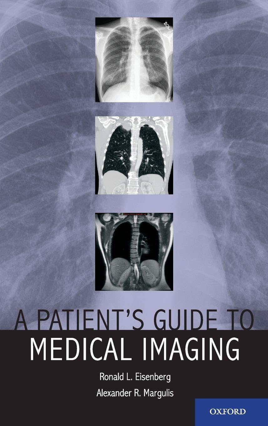 A Patient's Guide to Medical Imaging Medicine