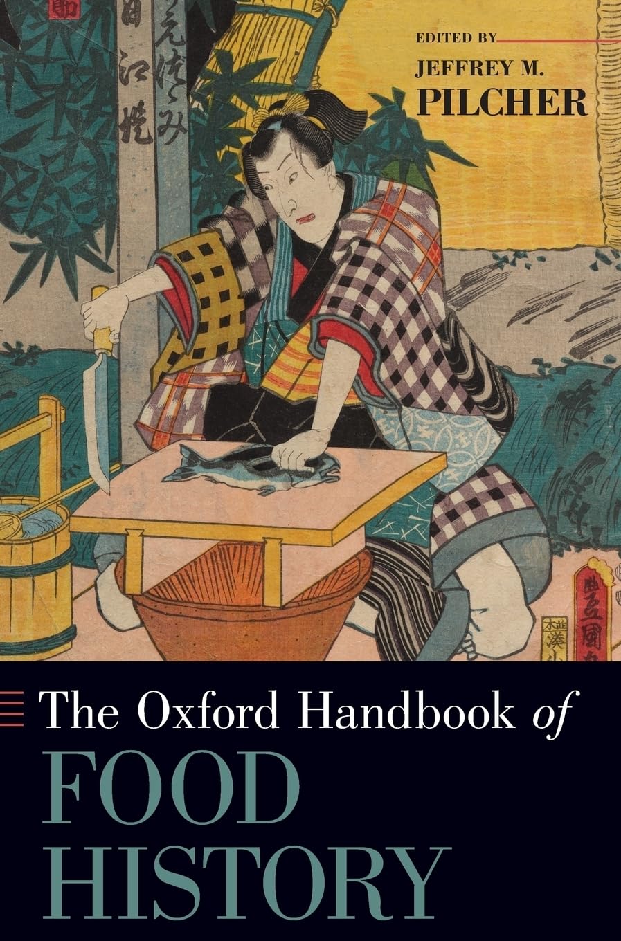 Oxford Handbook of Food History Medicine