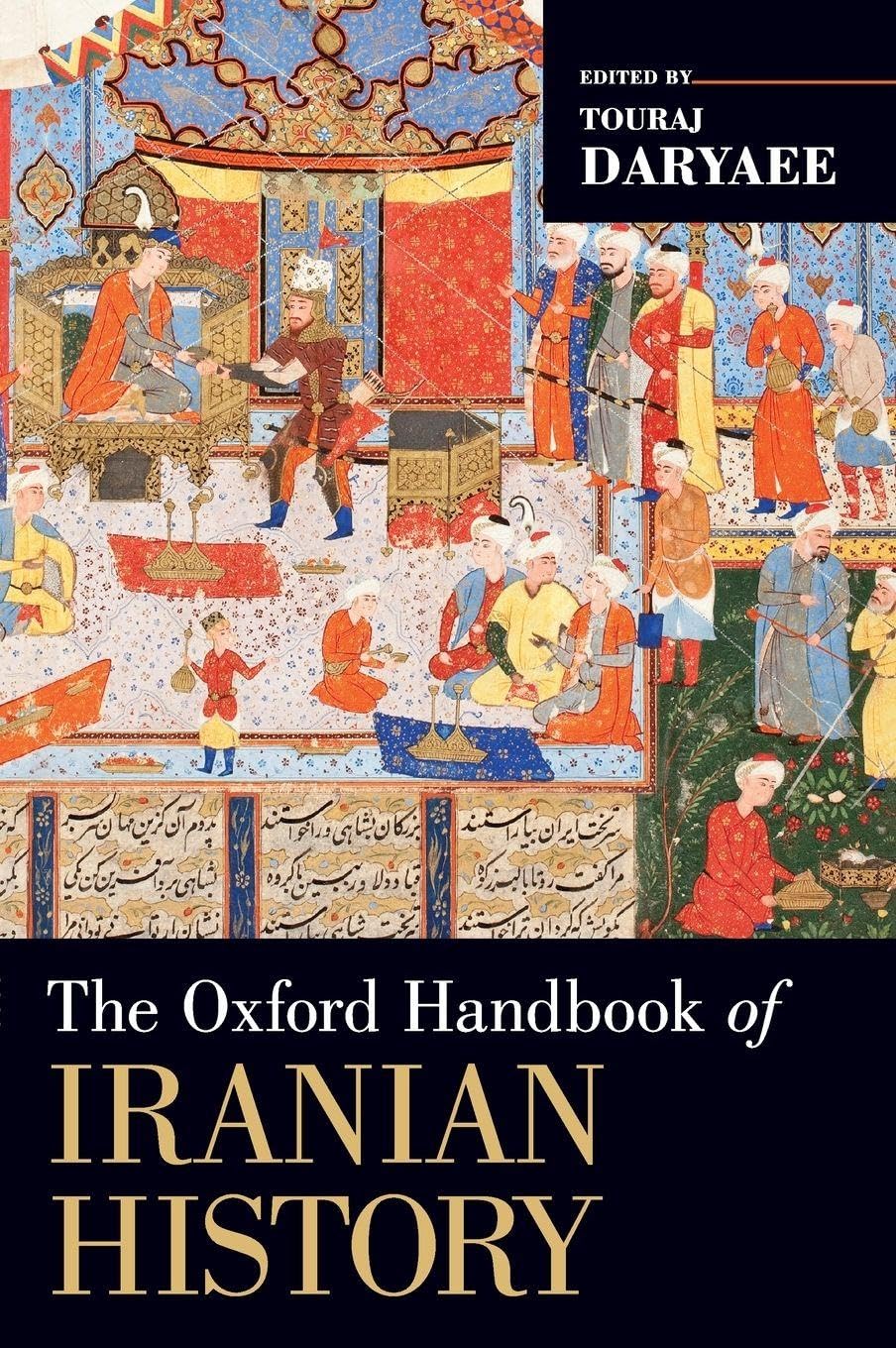 The Oxford Handbook of Iranian History Social Sciences