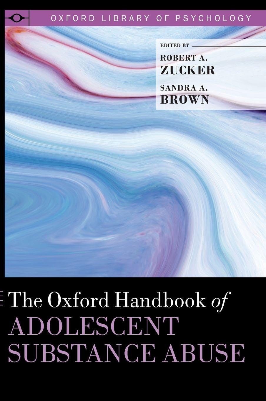 Oxford Handbook of Adolescent Substance Abuse Medicine