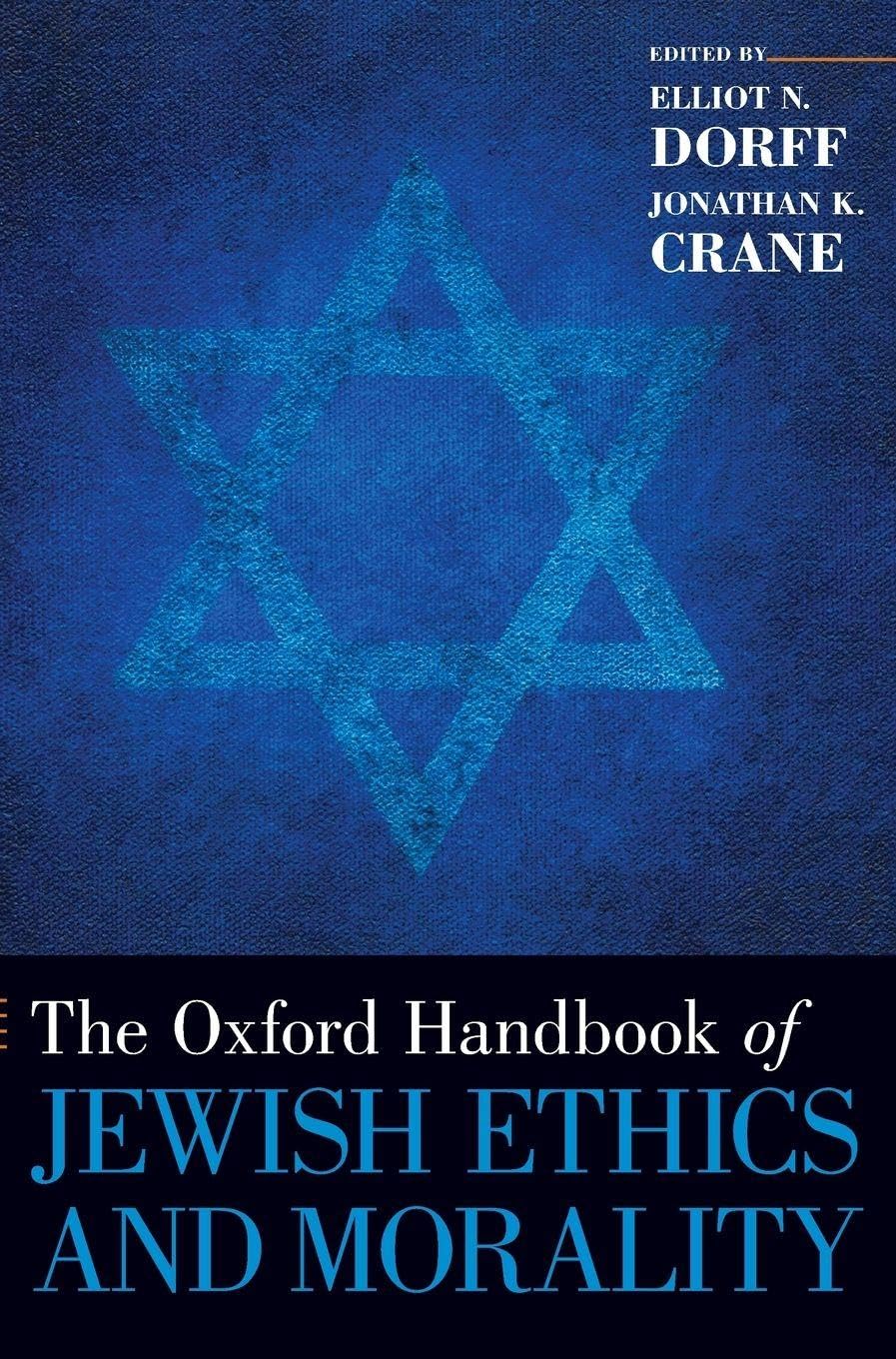 Oxford Handbook of Jewish Ethics and Morality Philosophy