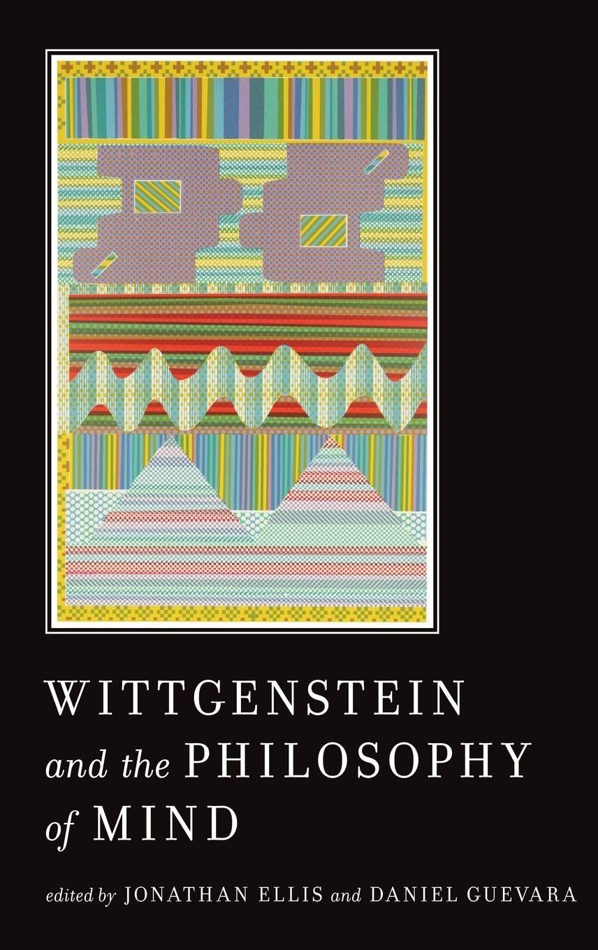 Wittgenstein and the Philosophy of Mind Philosophy