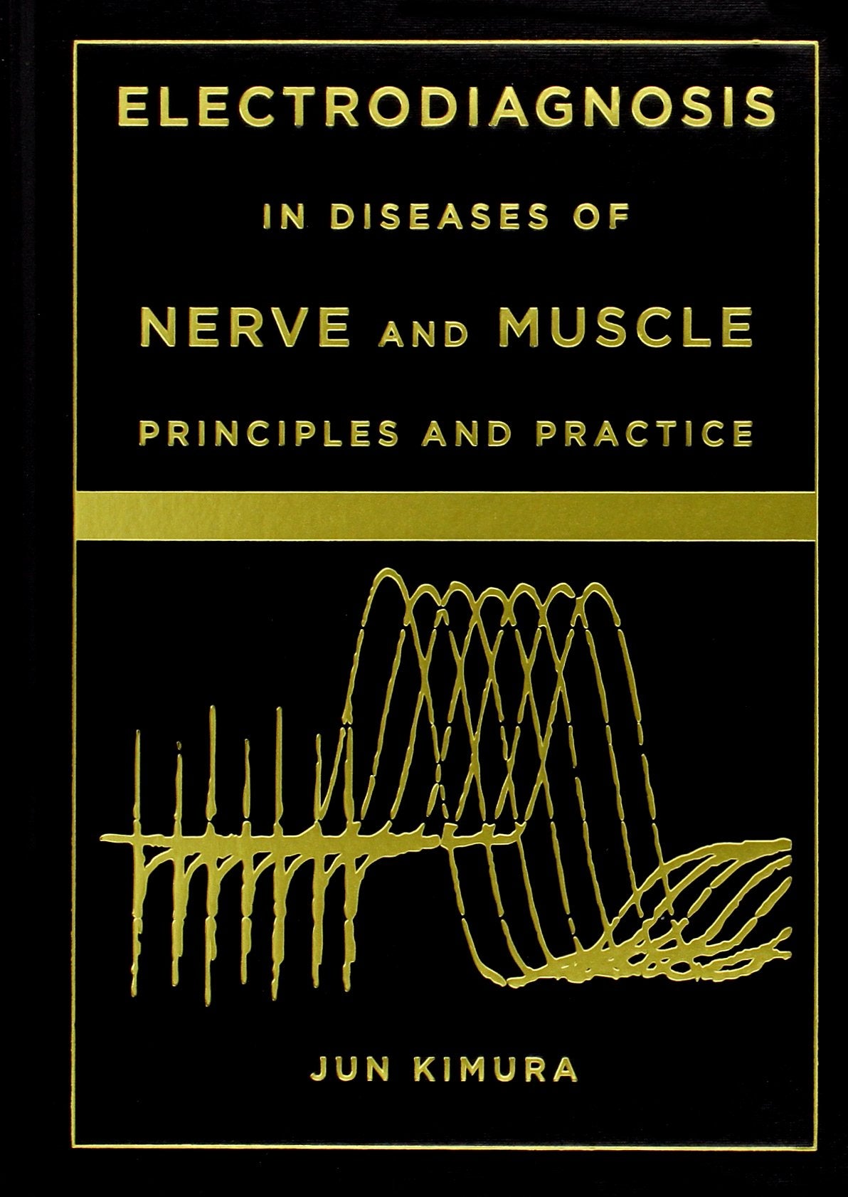 Electrodiagnosis in Diseases of Nerve and Muscle: Principles and Practice book